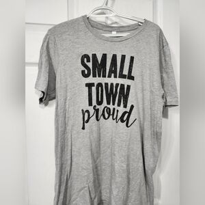 Small Town Proud Shirt